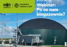 Webinar „Po co nam biogazownie?”